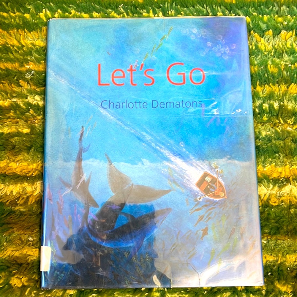 Let’s Go hardcover book by Charlotte Dematons